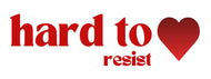 Hard To Resist